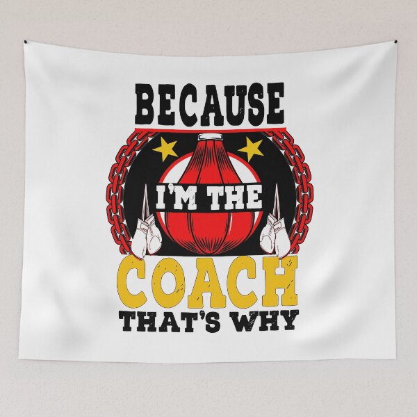 Item preview,  Because I'm The Coach That's Why designed and sold by LouzaArte.