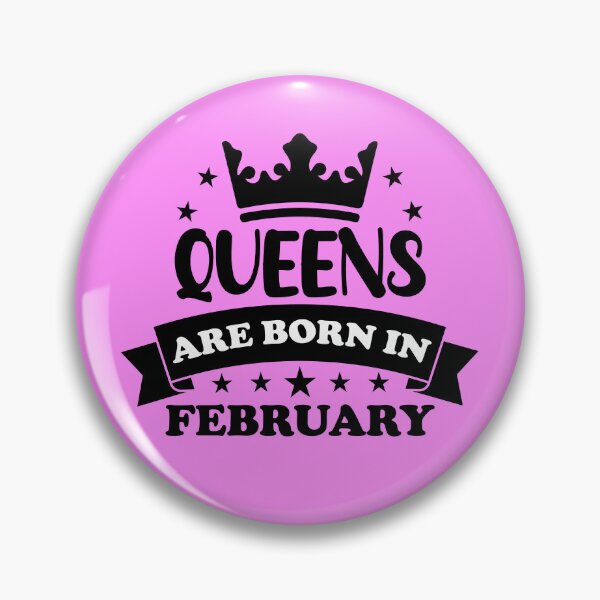 Item preview,  Queen Are Born In February. Funny February Birthday, February Queen Design. designed and sold by DesignHouse07.