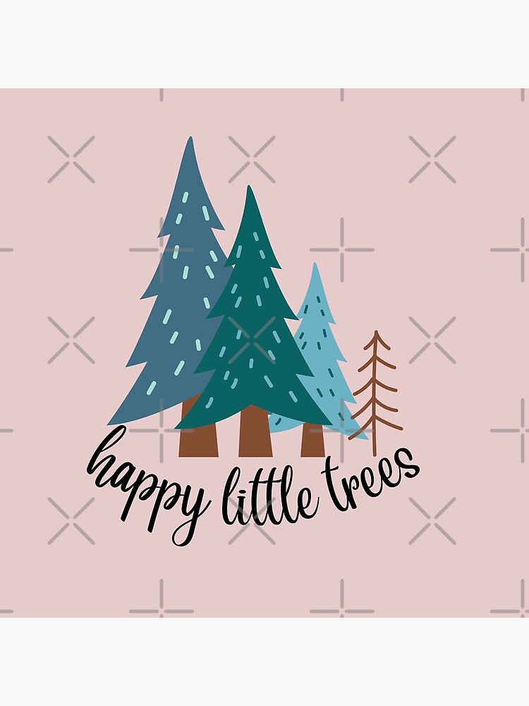 "Just happy little trees" Poster for Sale by ThePlumPalette Redbubble