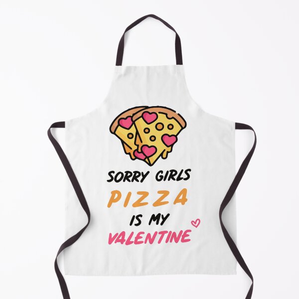 Item preview, Sorry Girls Pizza Is My Valentine designed and sold by SparrowLag.