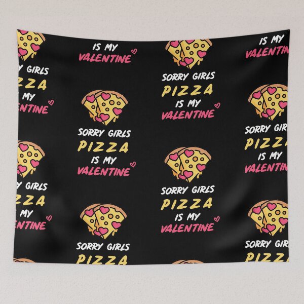 Item preview, Sorry Girls Pizza Is My Valentine ! designed and sold by SparrowLag.