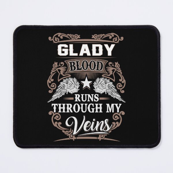 Item preview, Glady Name T Shirt - Glady Blood Runs Through My Veins  Gift Item Tee designed and sold by nauglesamatha.