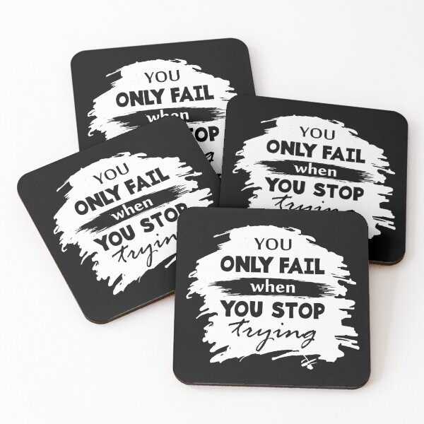 Item preview, You only fail when you stop trying - Motivational thoughts - Motivational quotes about life designed and sold by Alice-Elgawi.