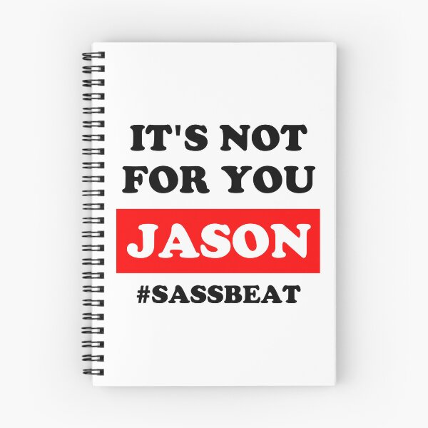 Item preview, It's Not For You Jason - Roisin Hastie Sassy Clapback designed and sold by RLYGR8.