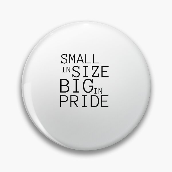 Item preview, small in size big in pride designed and sold by ConzyBelle.