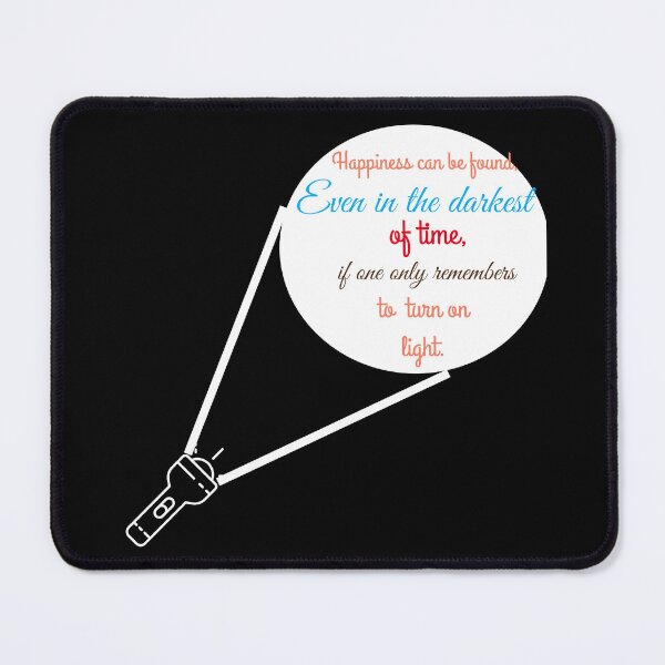 Item preview, happiness can be found even in the darkest of times if one only remembers to turn on the light designed and sold by atktdesigns.