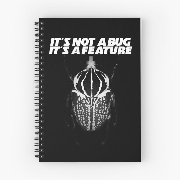 Item preview, It's Not A Bug It's A Feature - Black & White designed and sold by GaeaArmor Studio.