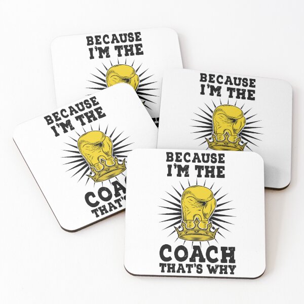 Item preview,  Because I'm The Coach That's Why designed and sold by LouzaArte.