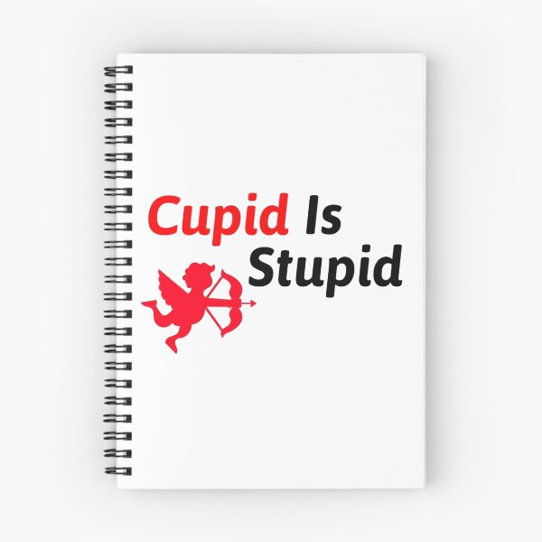 Item preview, Cupid is stupid! designed and sold by MallsD.