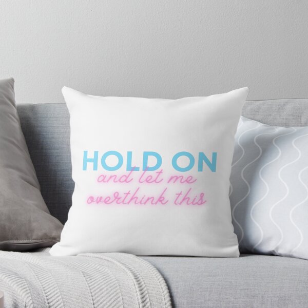 Item preview, Hold On, And Let Me Overthink This designed and sold by sheselectric808.
