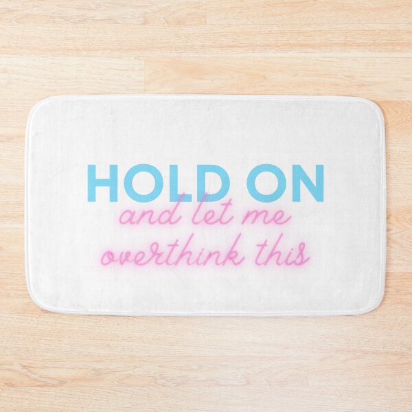 Item preview, Hold On, And Let Me Overthink This designed and sold by sheselectric808.