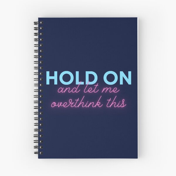 Item preview, Hold On, And Let Me Overthink This designed and sold by sheselectric808.