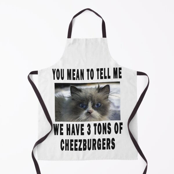 Item preview, you mean to tell me, we have 3 tons of cheezburgers designed and sold by GOLDFAMILYSHOP.