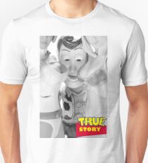 True Story - Naughty Woody Unisex T-Shirt
