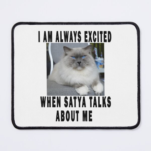 Item preview, i am always excited when satya talks about me designed and sold by GOLDFAMILYSHOP.