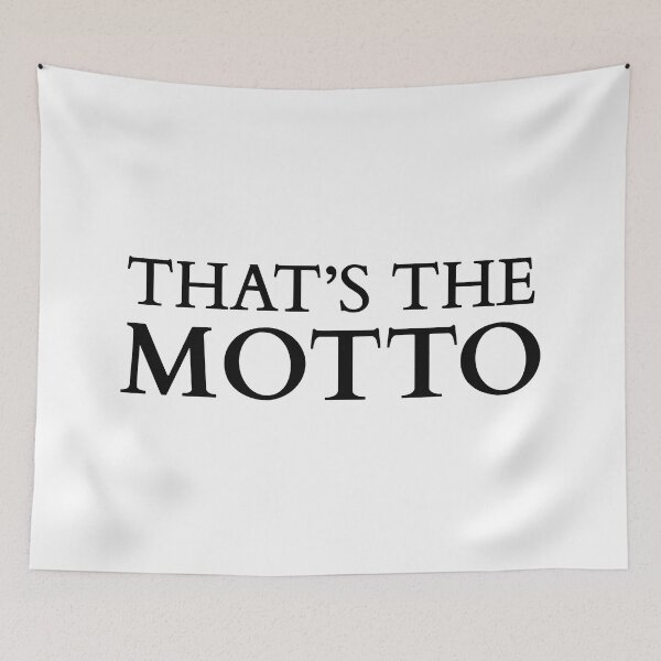 Item preview, That's The Motto! (Black) designed and sold by FilipeFerreira.