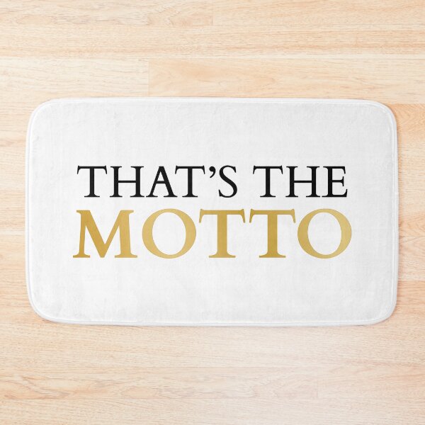 Item preview, That's The Motto! (Black Gold) designed and sold by FilipeFerreira.