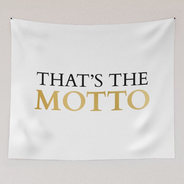 Item preview, That's The Motto! (Black Gold) designed and sold by FilipeFerreira.