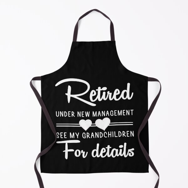 Item preview, Funny Retirement Gifts: Retired Under New Management See Grandchildren For Details designed and sold by AMINE ★★★★★.