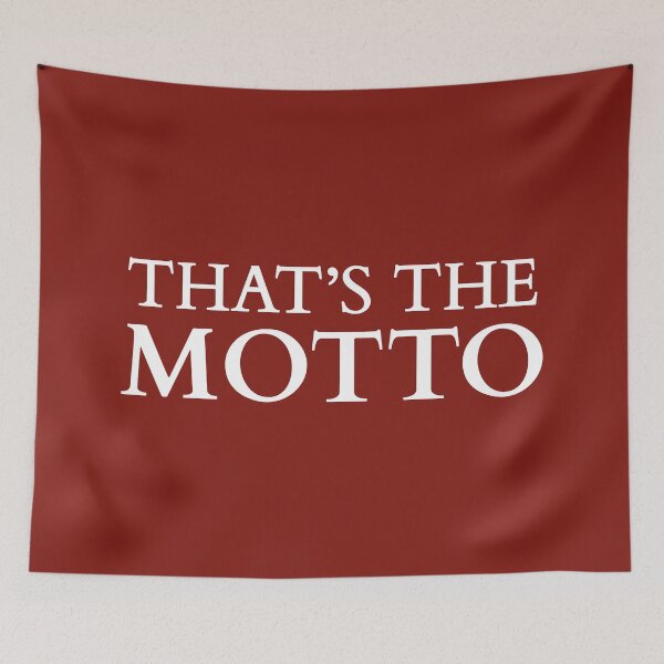 Item preview, That's The Motto! (Red BG) designed and sold by FilipeFerreira.
