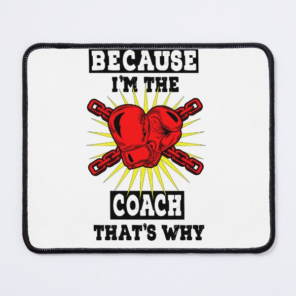 Item preview, Because I'm The Coach That's Why designed and sold by LouzaArte.