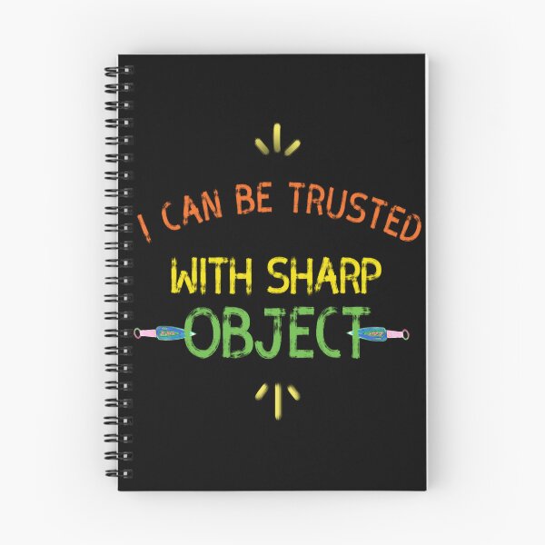 Item preview, I Can Be Trusted With Sharp Object designed and sold by diva-design.