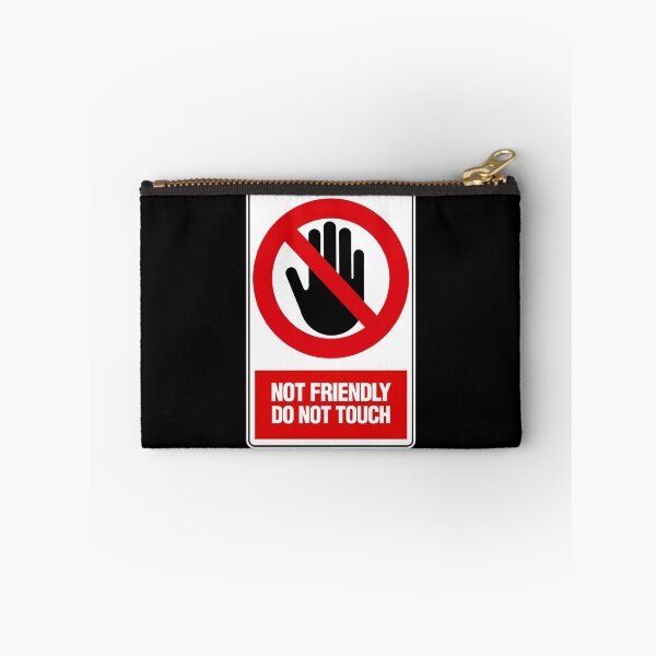 Item preview, not friendly do not touch designed and sold by T-paw.
