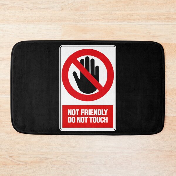 Item preview, not friendly do not touch designed and sold by T-paw.