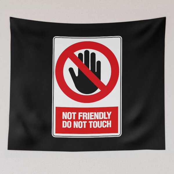 Item preview, not friendly do not touch designed and sold by T-paw.