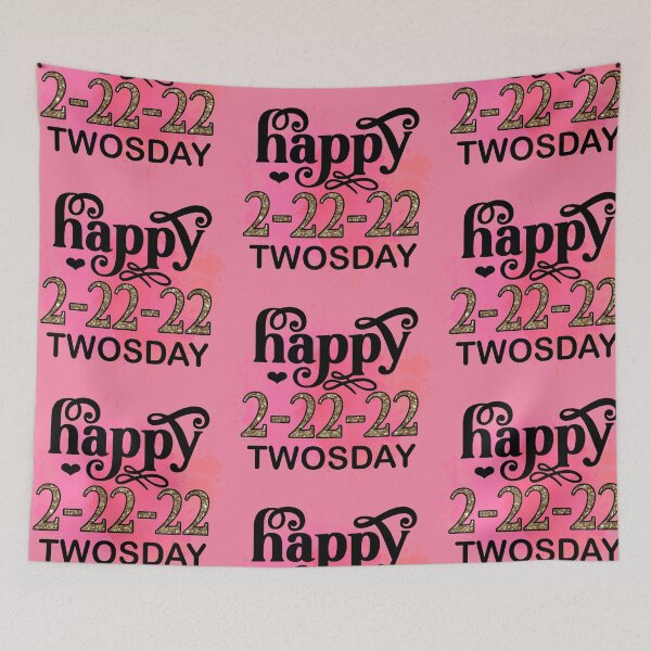Item preview, HAPPY TWOSDAY 2 22 22  designed and sold by GamaArtDesign.