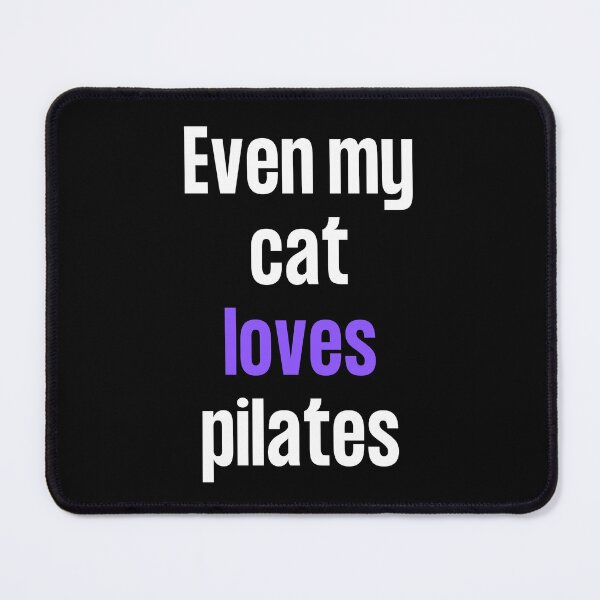 Item preview, Even my cat loves pilates  designed and sold by TheGreenGoat.