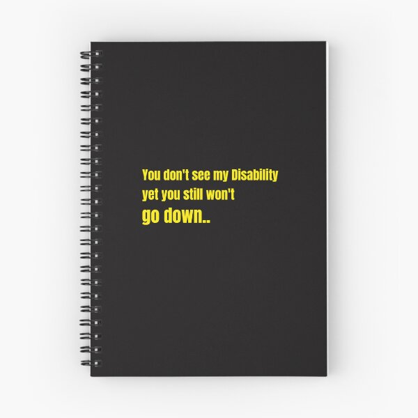 Item preview, You dont see my Disability yet you still wont go down designed and sold by Disabledland.
