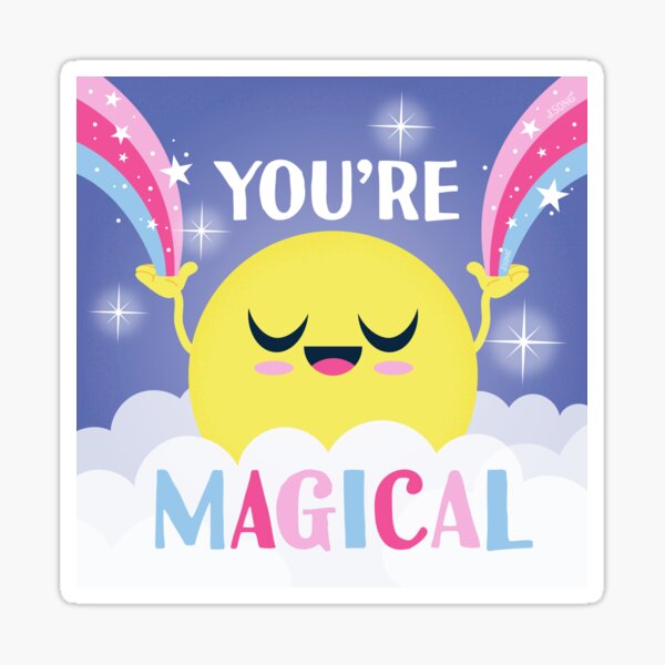 You're Magical! Sticker