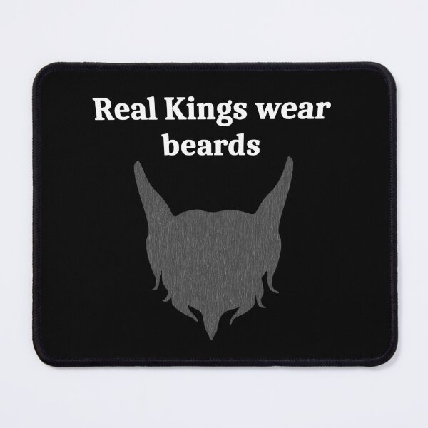 Item preview, Real Kings wear beards, beard sayings, cool man sayings designed and sold by Kirei-Lily.