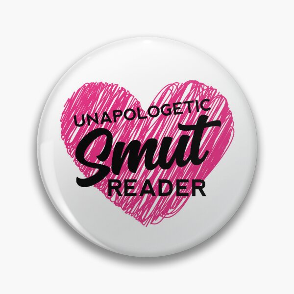 Item preview, Unapologetic Smut Reader designed and sold by shmodev.