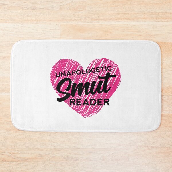 Item preview, Unapologetic Smut Reader designed and sold by shmodev.