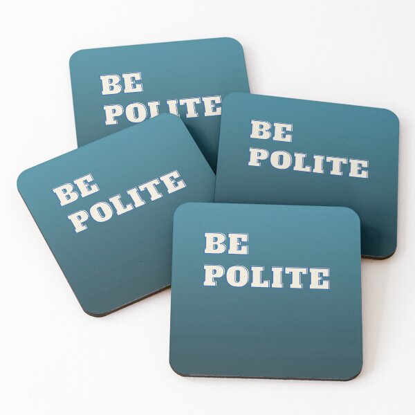 Item preview, Be Polite designed and sold by Anahit Petrosyan Art Studio & Unique Print Designs for a Gift.