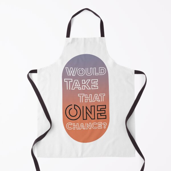 Item preview, Would you take that one chance?  designed and sold by Smiley-10.