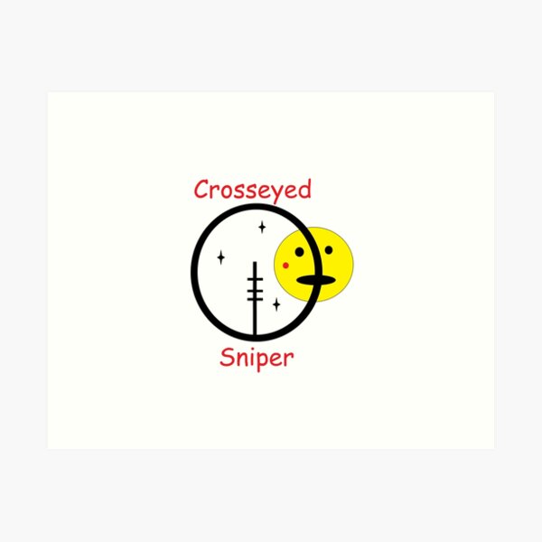 Crosseyed Sniper Art Print