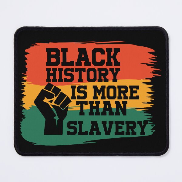 Item preview, Black History Is More Than Slavery designed and sold by bahicharafe.
