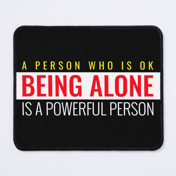 Item preview, A PERSON WHO IS OK BEING ALONE IS A POWERFUL PERSON STICKER designed and sold by SuccessfulVibes.