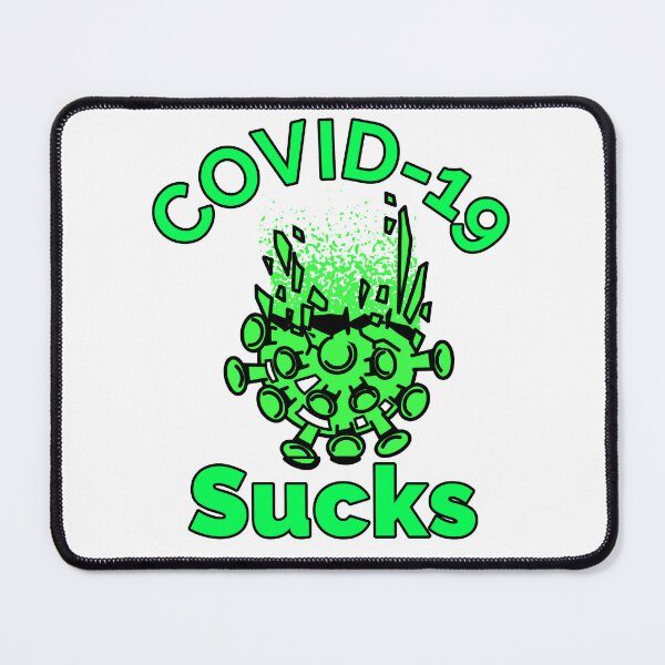 Item preview, COVID-19 Sucks designed and sold by Solsunx.