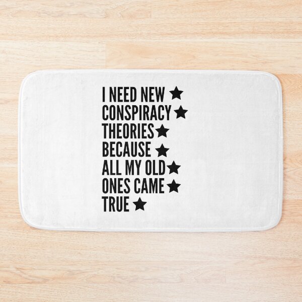 Item preview, i need new conspiracy theories because all my old ones came true designed and sold by SENMARO100.