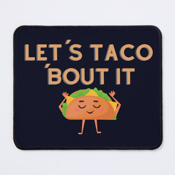 Item preview, Let´s taco ´bout it designed and sold by D1ogo.