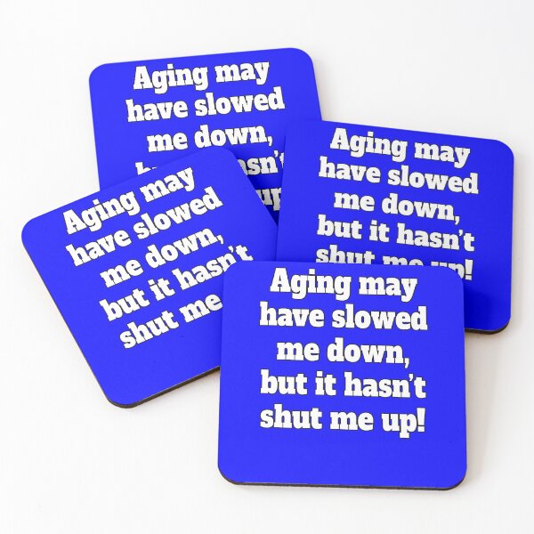 Item preview, Sarcastic Senior Citizen Aging May Have Slowed Me Down designed and sold by fantasticdesign.