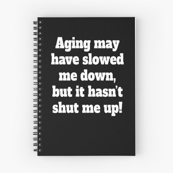 Item preview, Sarcastic Senior Citizen Aging May Have Slowed Me Down designed and sold by fantasticdesign.