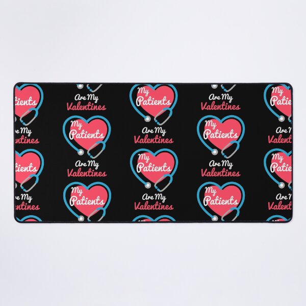 Item preview, My Patients Are My Valentines designed and sold by AnnPrecious.