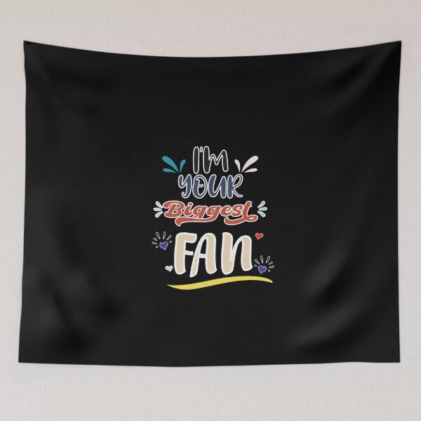 Item preview, I'm Your Biggest Fan - Cute Quote designed and sold by FridPix.