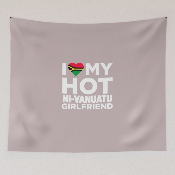 Item preview, I Love My Hot Ni-Vanuatu Girlfriend designed and sold by AlwaysAwesome.