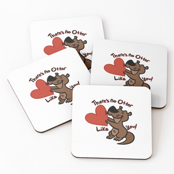 Item preview, There's No Otter Like You! designed and sold by MurphyOtter.